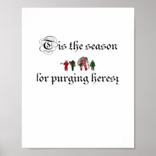 Tis The Season For Purging Heresy Poster