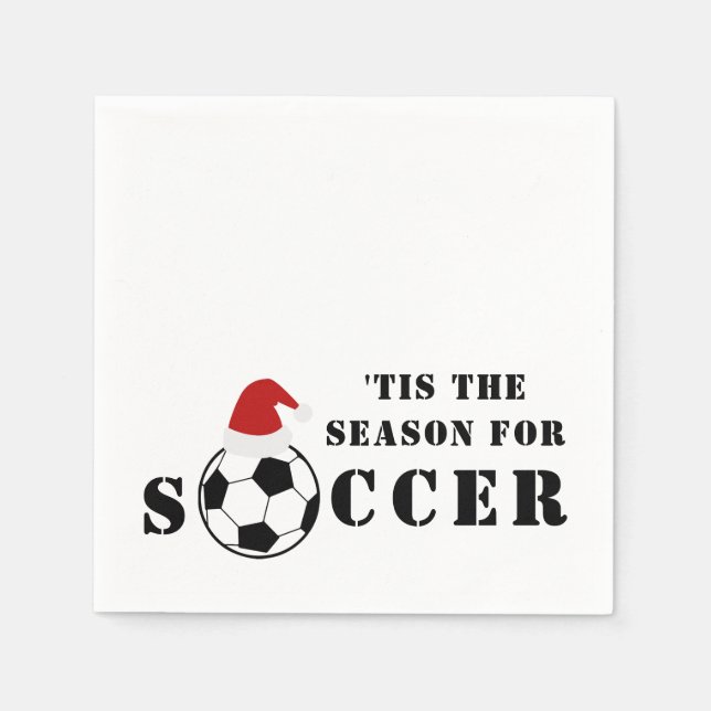 'Tis The Season For Soccer | Christmas Napkin (Front)