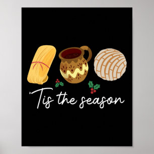 Tis The Season For Tamales Christmas Fun Mexican Poster