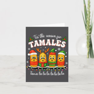 Tis The Season For Tamales Christmas Mexican Tamal Card