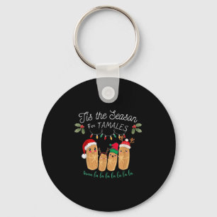 Tis The Season For Tamales Mexican Christmas Key Ring