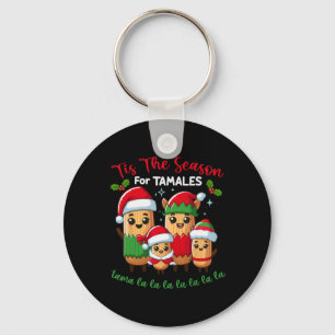 Tis The Season For Tamales Mexican Christmas Key Ring