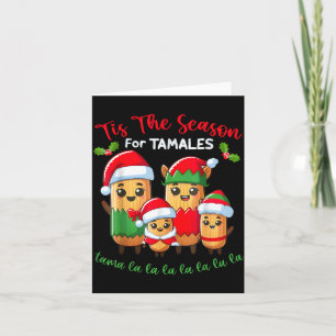 Tis The Season For Tamales Mexican Christmas Santa Card