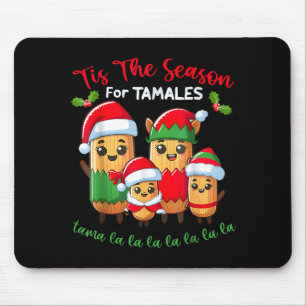 Tis The Season For Tamales Mexican Christmas Santa Mouse Pad