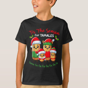 Tis The Season For Tamales Mexican Christmas Santa T-Shirt