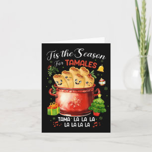 Tis The Season For Tamales Mexican Food Christmas  Card