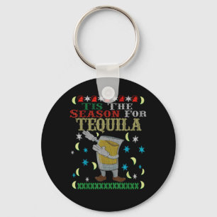 Tis The Season For Tequila Dabbing Christmas Alcoh Key Ring