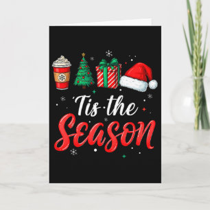 Tis The Season For Women Men Boys Youth Christmas Card