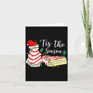 Tis The Season Funny Christmas Tree Snack Cake Xma Card