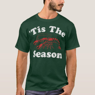 Tis The Season Funny Crawfish Boil Mardi Gras Caju T-Shirt