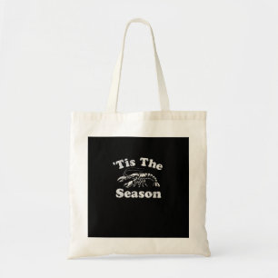 Tis The Season Funny Crawfish Boil Mardi Gras Caju Tote Bag