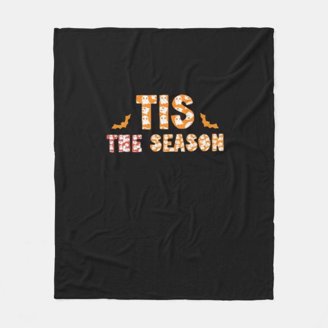 Tis The Season Funny Halloween Design Fleece Blanket (Front)