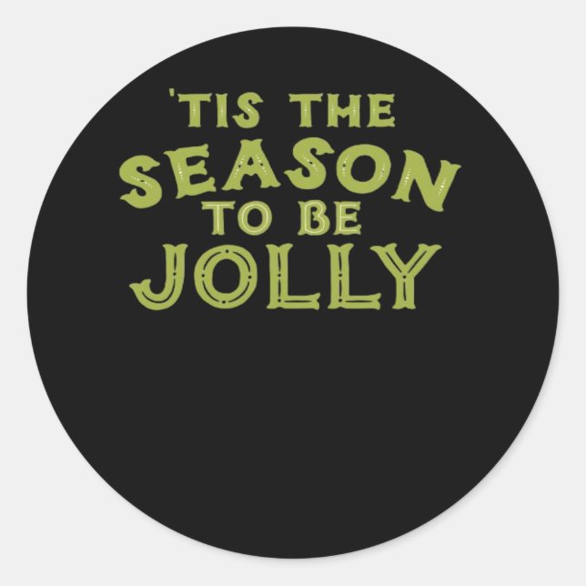 Tis The Season Funny Merry Christmas Classic Round Sticker (Front)