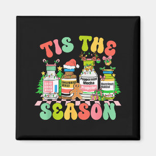 Tis The Season Funny Nurse Christmas Bottles  Magnet