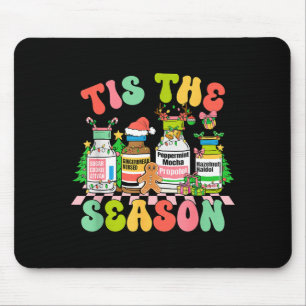 Tis The Season Funny Nurse Christmas Bottles  Mouse Pad
