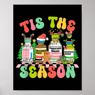 Tis The Season Funny Nurse Christmas Bottles  Poster
