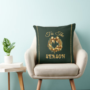 "Tis The Season" Green Gold Wreathe Cushion