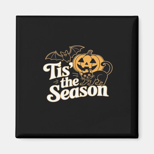 Tis The Season Halloween Bats Pumpkin Fall Funny C Magnet (Front)