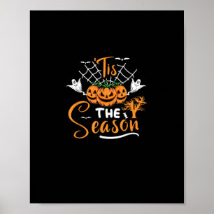Tis The Season Halloween Pumpkin Costume Poster