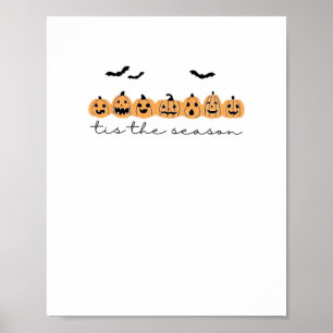 Tis The Season Halloween Spooky Season Halloween D Poster