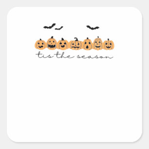Tis The Season Halloween Spooky Season Halloween D Square Sticker