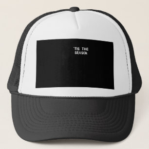 Tis The Season Halloween Trucker Hat