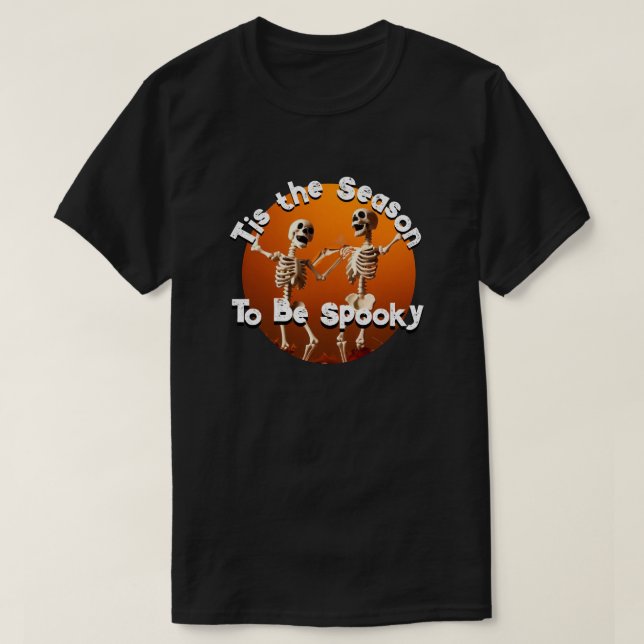 Tis the Season Happy Skeletons T-Shirt (Design Front)
