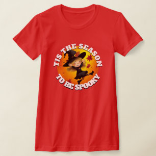 Tis the Season Happy Witch T-Shirt