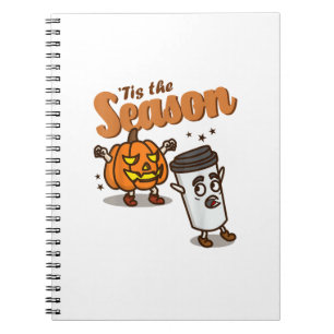Tis The Season Hate Pumpkin Spice Latte Halloween  Notebook