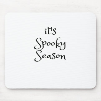 Tis The Season - Its Spooky Season Mouse Pad