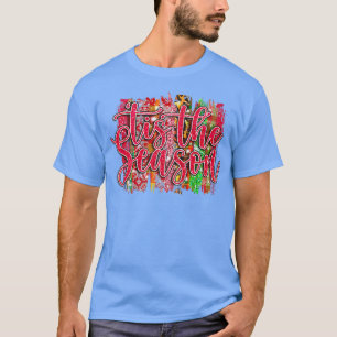 Tis The Season Jesus Christmas Santa Holiday Famil T-Shirt