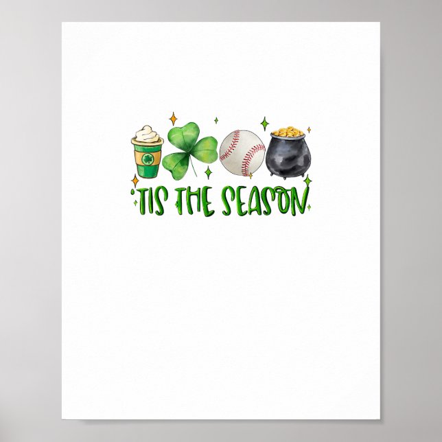 Tis The Season Latte Patricks Day Baseball Poster (Front)