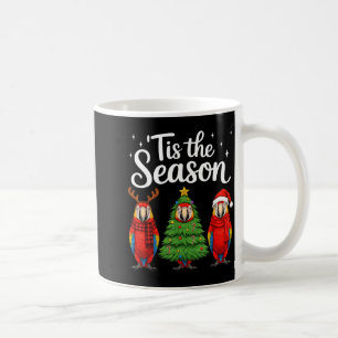 Tis The Season Let Macaw Christmas Santa Parrot  Coffee Mug