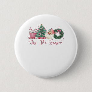 Tis The Season Merry Christmas Cute Xmas Coffee Ch 6 Cm Round Badge