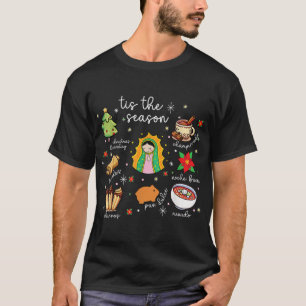 Tis The Season Mexican Christmas Feliz Navidad Xma T-Shirt