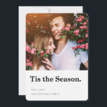 Tis the Season Modern Holiday Photo Card<br><div class="desc">Send modern and stylish holiday greetings this year with this sophisticated photo card, showcasing your favourite photo and featuring bold typography and space for customised text. A modern Christmas tree pattern adorns the back.
View more modern and stylish holiday photo cards in the Wander Paper Co. store!</div>