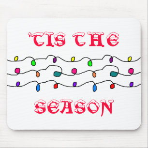 'TIS THE SEASON - mousepad