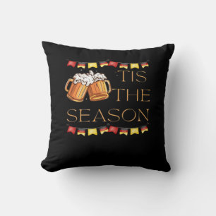 Tis The Season Oktoberfest Fun Beer Festival Fall  Cushion