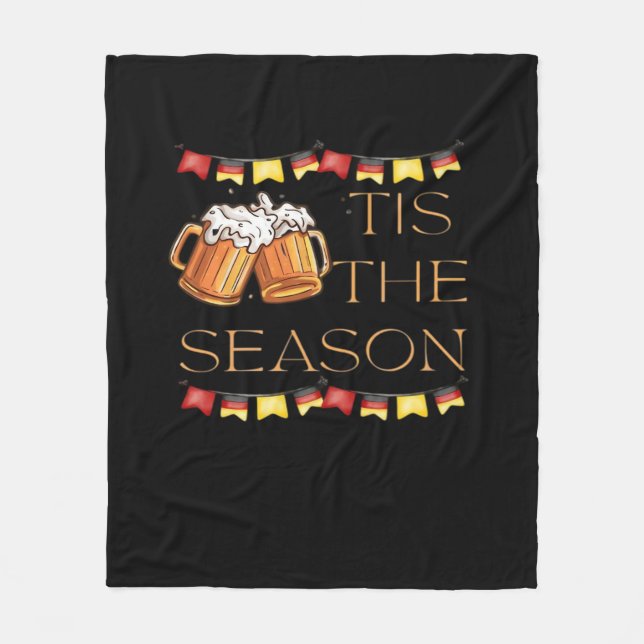 Tis The Season Oktoberfest Fun Beer Festival Fall  Fleece Blanket (Front)