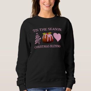 TIS THE SEASON Pink CHRISTMAS Sweatshirt