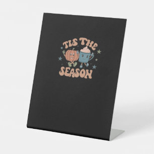 Tis The Season Pumpkin Fall Coffee Retro Pedestal Sign