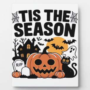 Tis The Season Pumpkin Halloween Fall Funny Cute T Plaque