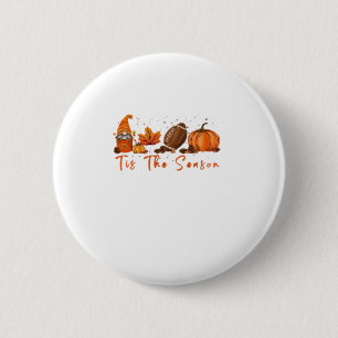Tis The Season Pumpkin Leaf Latte Fall Thanksgivin 6 Cm Round Badge