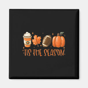 Tis The Season Pumpkin Leaf Latte Fall Thanksgivin Magnet