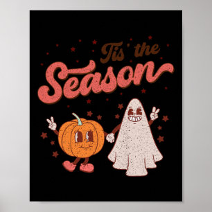 Tis The Season Pumpkin Spice Fall Autumn Boo Hall Poster