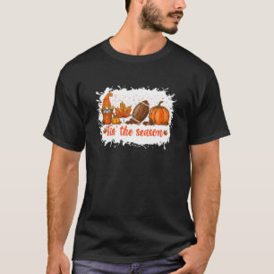 Tis The Season Pumpkin Spice Football Gnome Thanks T-Shirt