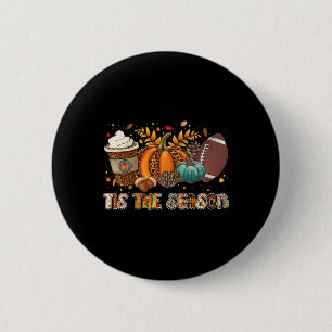 Tis The Season Pumpkin Spice Football Halloween Th 6 Cm Round Badge