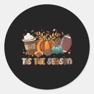 Tis The Season Pumpkin Spice Football Halloween Th Classic Round Sticker
