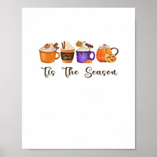 Tis The Season Pumpkin Spice Poster