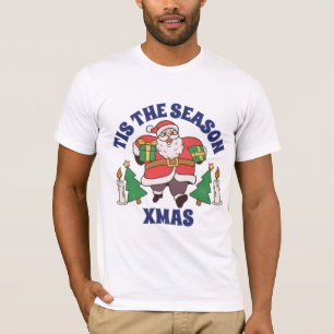  Tis the Season Santa Claus T-Shirt   Dancing Sant